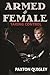 Armed & Female by Paxton  Quigley