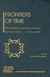 Frontiers of Time by Daniel P. Sheehan
