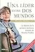 Una lider entre dos mundos (Spanish Edition)