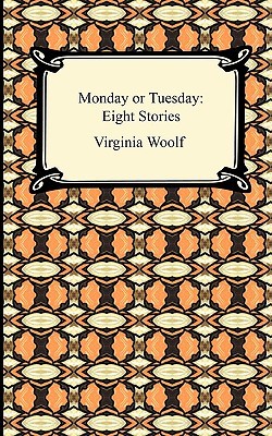 Monday or Tuesday: Eight Stories