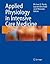 Applied Physiology in Intensive Care Medicine by M.R. Et. Al. Pinsky