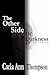 The Other Side of Darkness by Carla Ann Thompson