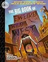 The Big Book of the Weird Wild West (Factoid Books)