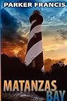 Matanzas Bay by Parker Francis
