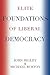 Elite Foundations of Libera...
