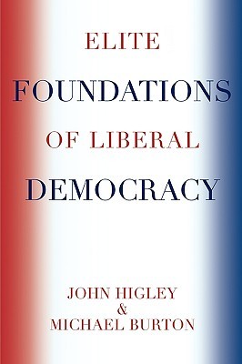Elite Foundations of Liberal Democracy (Elite Transformations)