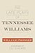 The Late Plays of Tennessee Williams