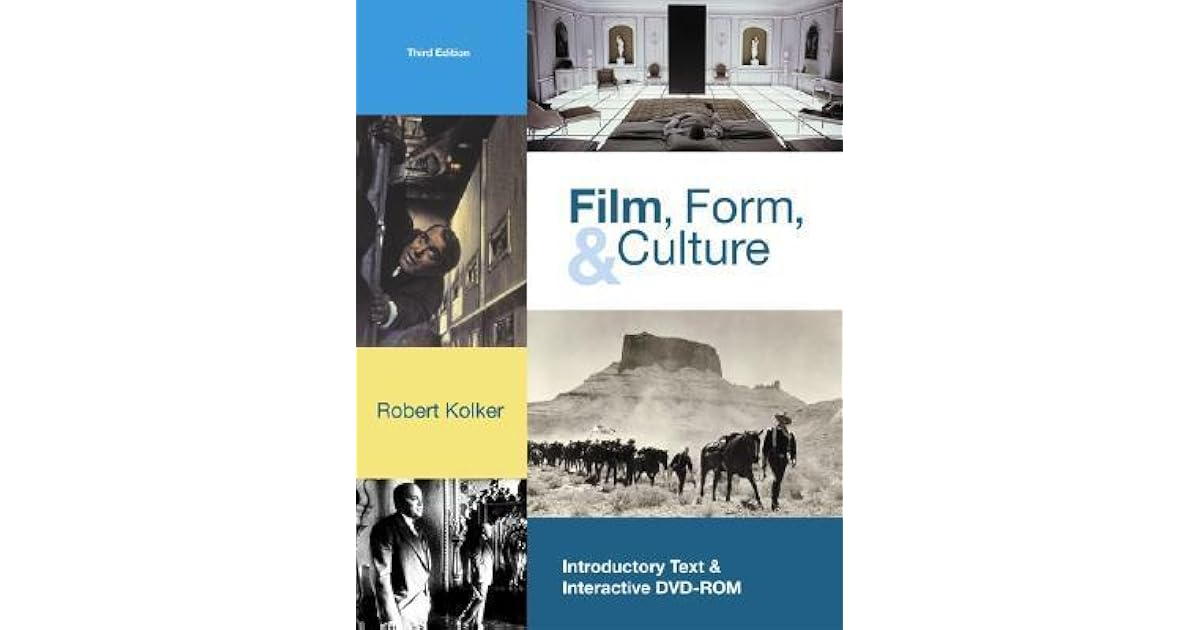 Film, Form, and Culture W/ DVDROM by Robert P. Kolker