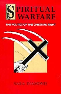 Spiritual Warfare: The Politics of the Christian Right (Paperback)