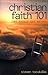 Christian Faith 101 by Steven Tsoukalas