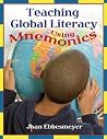 Teaching Global Literacy Using Mnemonics Teaching Global Literacy Using Mnemonics