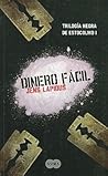Dinero fácil by Jens Lapidus