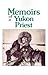 Memoirs of a Yukon Priest by Segundo Llorente