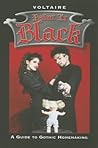 Paint It Black: A Guide To Gothic Homemaking Paint It Black: A Guide To Gothic Homemaking