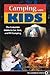 Camping With Kids: Complete Guide to Car Tent and RV Camping