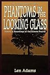 Phantoms in the Looking Glass (Haunted Illinois)