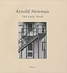 Arnold Newman: The Early Work