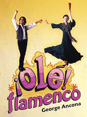 ¡Olé! Flamenco (Hardcover)