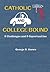 Catholic And College Bound by George R. Szews