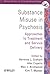 Substance Misuse in Psychosis by Kim T. Mueser