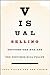 Visual Selling: Capture the Eye and the Customer Will Follow
