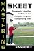 Mastering Skeet
