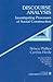 Discourse Analysis: Investigating Processes of Social Construction (Qualitative Research Methods)