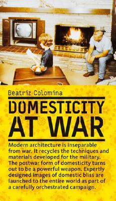 Domesticity at War (Mit Press)