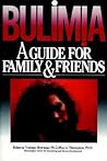 Bulimia: A Guide for Family and Friends
