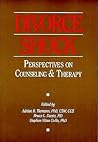 Divorce Shock: Perspectives on Counseling and Therapy