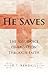 He Saves: The Assurance of Salvation Through Faith