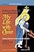 My Life with Christ: Spirit...