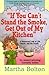 If You Can't Stand The Smoke, Get Out Of My Kitchen: A Humorous Look at Life, Church, and the Family