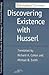 Discovering Existence with Husserl (Studies in Phenomenology and Existential Philosophy)