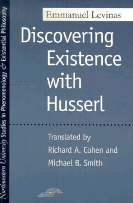 Discovering Existence with Husserl (Studies in Phenomenology and Existential Philosophy)