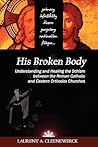 His Broken Body: ...