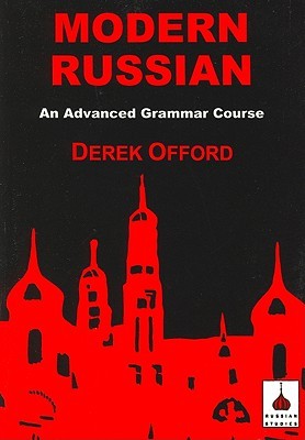 Modern Russian: An Advanced Grammar Course (Russian Studies)