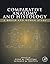 Comparative Anatomy and Histology: A Mouse and Human Atlas (Expert Consult)