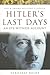 Hitler's Last Days: An Eye-Witness Account (Military Classic)