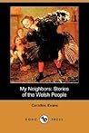 My Neighbors: Stories of the Welsh People