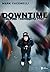 Downtime by Mark Yaconelli