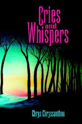 Cries and Whispers (Paperback)