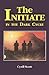 The Initiate in the Dark Cycle (Volume 3)
