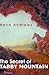 The Secret of Tabby Mountain by Neva Andrews