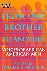 From One Brother To Another, Volume 2: Voices of African American Men From One Brother To Another, Volume 2: Voices of African American Men