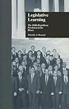 Legislative Learning: The 104th Republican Freshmen in the House (Politics and Policy in American Institutions)