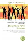 Shugo Chara Party! Episodes Shugo Chara Party! Episodes