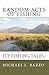 Random Acts Of Fishing: Fly...