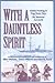 With a Dauntless Spirit by Effie Graham With a Dauntless Spirit by Effie Graham