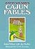Justin Wilson's Cajun Fables